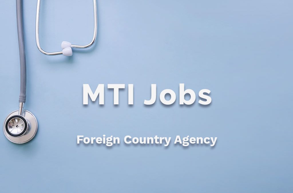 MTI is Hiring: Foreign Country Agency